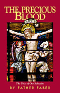 The Precious Blood or the Price of Our Salvation