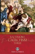 Baltimore Catechism Three Volume 3