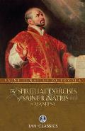 The Spiritual Exercises of St. Ignatius: Or Manresa