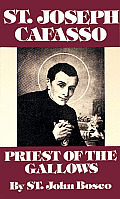 St. Joseph Cafasso: Priest of the Gallows