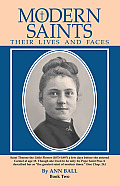 Modern Saints Book 2: Their Lives and Faces Volume 2
