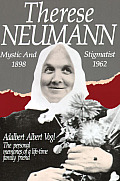 Therese Neuman Mystic & Stigmatist 1898