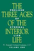 Three Ages of the Interior Life - Volume 1
