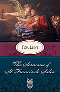 Sermons of St. Francis de Sales for Lent: For Lent