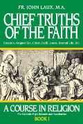 Chief Truths Of The Faith Creation Origi