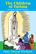 Children Of Fatima & Our Ladys Message