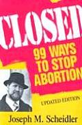 Closed 99 Ways To Stop Abortion