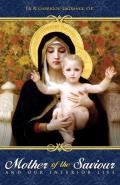 Mother Of The Saviour & Our Interior