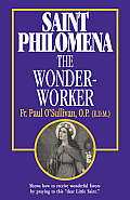Saint Philomena The Wonder Worker
