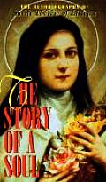 Story of a Soul The Autobiography of Saint Therese of Lisieux