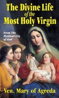 Divine Life Of The Most Holy Virgin Bein