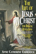 Life of Jesus Christ & Biblical Revelations, Volume 3
