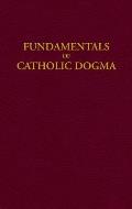 Fundamentals Of Catholic Dogma