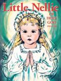 Little Nellie Of Holy God 1903 1908