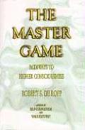 Master Game Pathways to Higher Consciousness