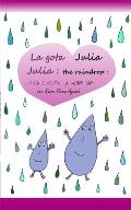 Julia the Raindrop / La Gota Julia: A Windy Day / Un D?a de Viento