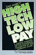 High Tech, Low Pay: A Marxist Analysis of the Changing Character of the Working Class