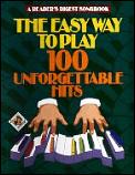 Easy Way To Play 100 Unforgettable Hits A Readers Digest Songbook