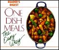 One Dish Meals The Easy Way