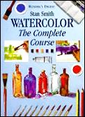 Watercolor The Complete Course