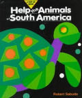 Help The Animals Of South America Help