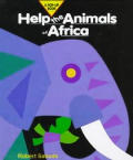 Help The Animals Of Africa Help The Ani