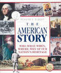 American Story Who What When Where Why of Our Nations Heritage