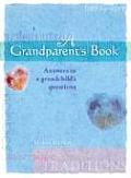 Grandparents Book Answers to a Grandchilds Questions