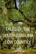Tales Of The South Carolina Low Country