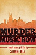 Murder on Music Row: A Music Industry Thriller