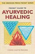 Pocket Guide To Ayurvedic Healing
