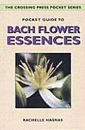 Pocket Guide To Bach Flower Essences