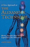 New Approach To The Alexander Technique