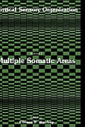 Cortical Sensory Organization: Multiple Somatic Areas