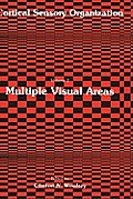 Multiple Visual Areas: Volume 2: Multiple Visual Areas