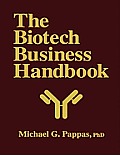 The Biotech Business Handbook: How to Organize and Operate a Biotechnology Business, Including the Most Promising Applications for the 1990s