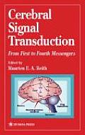 Cerebral Signal Transduction: From First to Fourth Messengers