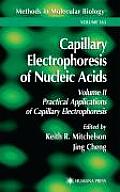 Capillary Electrophoresis of Nucleic Acids Volume II Practical Applications of Capillary Electrophoresis