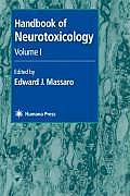Handbook of Neurotoxicology: Volume I