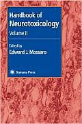 Handbook of Neurotoxicology Volume II