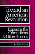 Toward An American Revolution Exposing T