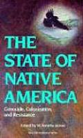 State of Native America Genocide Colonization & Resistance