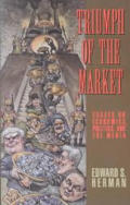Triumph of the Market Essays on Economics Politics & the Media