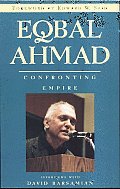 Eqbal Ahmad Confronting Empire