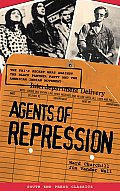 Agents of Repression The FBIs Secret Wars Against the Black Panther Party & the American Indian Movement