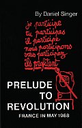 Prelude To Revolution France In May 1968