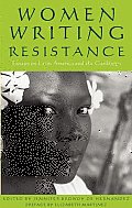 Women Writing Resistance Essays on Latin America & the Caribbean