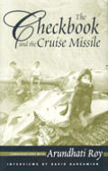 Checkbook & the Cruise Missle Conversations with Arundhati Roy
