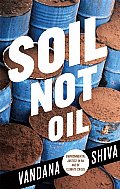 Soil Not Oil Environmental Justice in an Age of Climate Crisis
