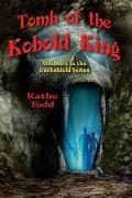 Tomb of the Kobold King: Volume 2 in the Darkshield Series